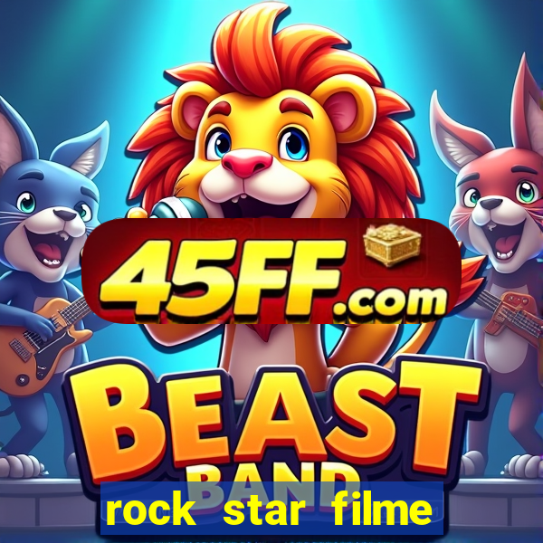 rock star filme completo dublado online